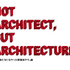 「建築家にならなかった建築家たち」展