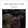 「THE ORGANIC LIFE Interviews」12月6日（土）より発売。本体価格1,500円＋税。全120頁。