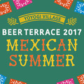 代々木VILLAGEビアテラス2017「MEXICAN SUMMER」