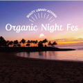 「BEAUTY LIBRARY Organic Night Fes＜オーガニックナイトフェス＞」