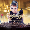 『ティファニーで朝食を』シネマ・コンサート ／ Breakfast at Tiffany’s -IN CONCERT-