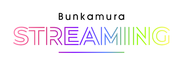 「Bunkamura STREAMING」