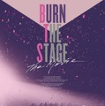 Burn the Stage : the Movie 1枚目の写真・画像