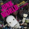 JUNK WORLD 1枚目の写真・画像