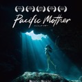 Pacific Mother パシフィック・マザー 1枚目の写真・画像