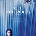 NEU MIRRORS 1枚目の写真・画像