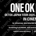 『ONE OK ROCK DETOX JAPAN TOUR 2025 AT NISSAN STADIUM IN CINEMAS』60秒予告 入プレ配布も決定 画像