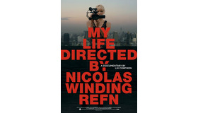 『マイ・ライフ・ディレクテッド・バイ・ニコラス・ウィンディング・レフン』海外版ビジュアル　(c) SPACE ROCKET NATION. 2014