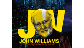 「ジョン・ウィリアムズ」ウインド・オーケストラ・コンサート開催決定