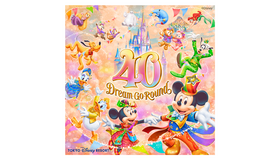 「東京ディズニーリゾート40周年“ドリームゴーラウンド”」