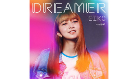 EIKO「DREAMER」