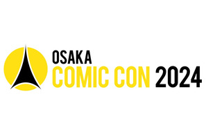 「大阪コミコン2024」各種入場券が2月9日より発売 画像