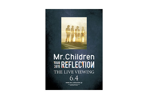 ミスチルのライブフィルム『Mr.Children REFLECTION』アンコール上映決定！