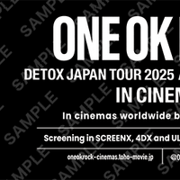 『ONE OK ROCK DETOX JAPAN TOUR 2025 AT NISSAN STADIUM IN CINEMAS』60秒予告 入プレ配布も決定 画像