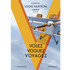 「Volez, Voguez, Voyagez - Louis Vuitton」