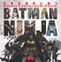 『ニンジャバットマン』BATMAN and all related characters and elements （C） & TM DC Comics.（C） 2018 Warner Bros. Entertainment All rights reserved.