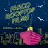 PARCO ROOFTOP FILMS