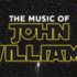 The MUSIC OF JOHN WILLIAMS：STAR WARS AND BEYOND