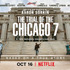 Netflix映画『シカゴ７裁判』10月16日(金)より独占配信開始