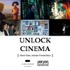 UNLOCK CINEMA | Short Films, Infinite Possibilities
