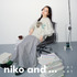 「niko and ...」の春の最新スタイリング