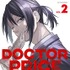 原作：逆津ツカサ　作画：有柚まさき「DOCTOR PRICE」（双葉社 アクションコミックス）©逆津ツカサ・有柚まさき／双葉社
