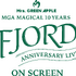 『MGA MAGICAL 10 YEARS ANNIVERSARY LIVE ～FJORD(フィヨルド)～ ON SCREEN』：Ⓒ2025 UNIVERSAL MUSIC LLC