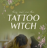 『タトゥーウィッチと呼ばれて』