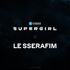LE SSERAFIM×『スーパーガール』コラボティザー　© & TM DC © 2026 WBEI　