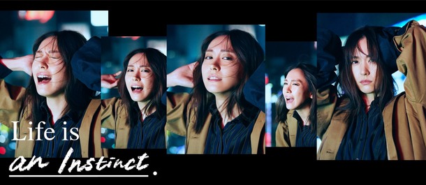 CM「Life is an Instinct.」篇