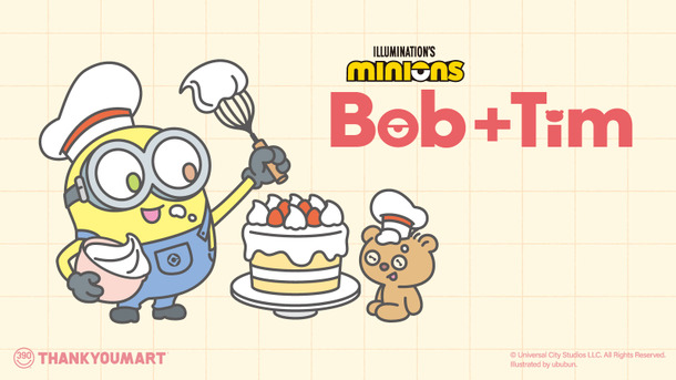 「怪盗グルー／ミニオンズ」シリーズの「Bob+Tim（ボブアンドティム）」×サンキューマート