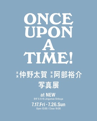 写真展「Once Upon A Time」