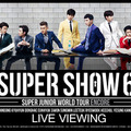 （拡大）「SUPER JUNIOR WORLD TOUR “SUPER SHOW 6” ENCORE」ライブ・ビューイング