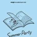 『HUGE』、代官山T-サイトガーデンギャラリーでSummer Party開催
