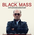 『ブラック・スキャンダル』USポスター　- (C) 2015 WARNER BROS. ENTERTAINMENT INC., CCP BLACK MASS FILM HOLDINGS, LLC, RATPAC ENTERTAINMENT, LLC AND RATPAC-DUNE ENTERTAINMENT LLC