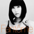 「Fant&ocirc;me」