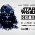 「STAR WARS(TM) Identities: The Exhibition」