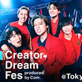 ライブイベント「Creator Dream Fes ～produced by Com.～」（C）AbemaTV,Inc.