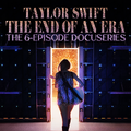「The End of an Era」「Taylor Swift | The Eras Tour | The Final Show」 © 2025 TAS Rights Management LLC