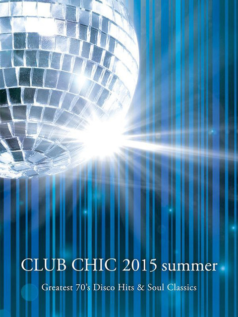 グランド ハイアット 東京で大人のためのディスコイベント「CLUB CHIC 2015 summer ～ Greatest 70 ’s Disco Hits ＆ Soul Classics ～」が開催