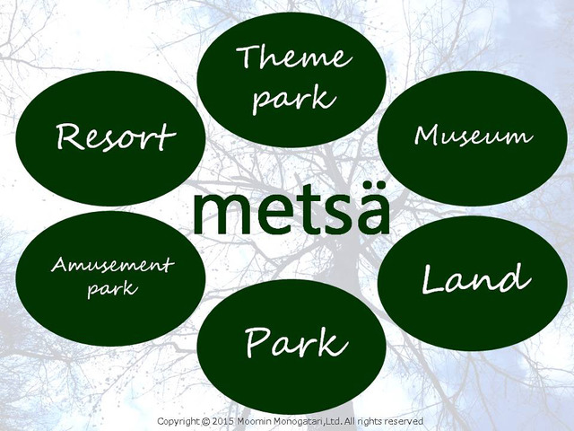 ムーミンテーマパーク「Mestsa メッツア」 - (C) Moomin Monogatari, Ltd. All rights reserved
