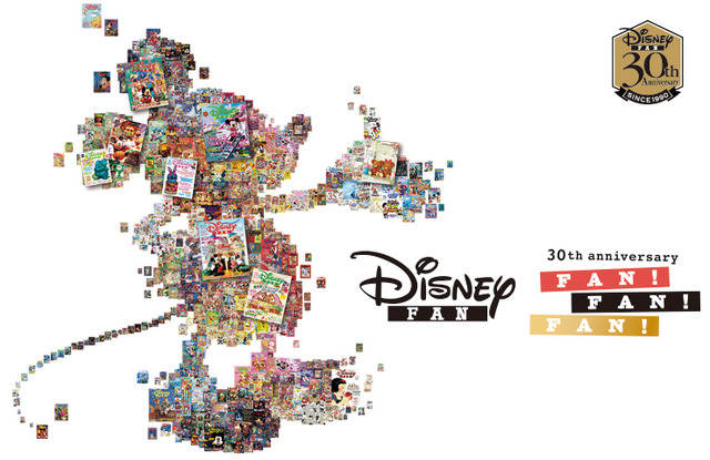 「Disney FAN 30th anniversary FAN!FAN!FAN!」 As to Disney artwork, logos and properties： (C) Disney