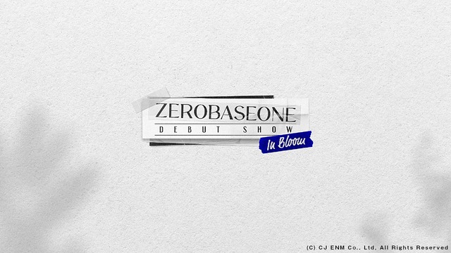 「ZEROBASEONE DEBUT SHOW: In Bloom」　(C) CJ ENM. All Rights Reserved.