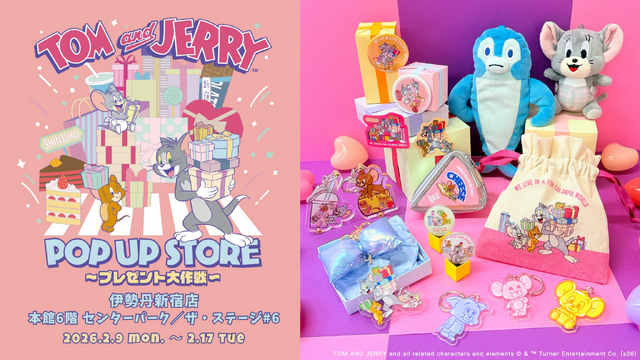 トムとジェリー POP UP STORE ～プレゼント大作戦～ in ISETAN