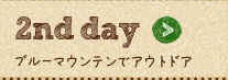 2nd day