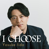 飯田洋輔　1st シングル「I CHOOSE」2026年6月17日(水)リリース決定！