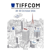 「TIFFCOM 2026」10/28～30開催！日本のコンテンツを世界へ―IP、アニメ、国際共同製作、AI・テクノロジーの最前線が集結！